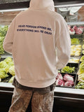 Dear person behind me, everything will be okay Hoodie